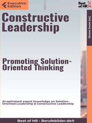 cover image of Constructive Leadership – Promoting Solution-Oriented Thinking